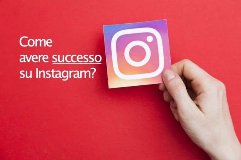 come avere successo su instagram